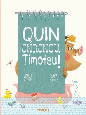cover image of Quin enrenou, Timoteu!